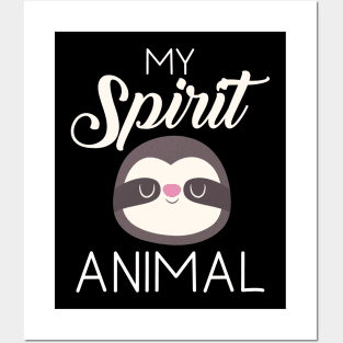 My Spirit Animal Posters and Art